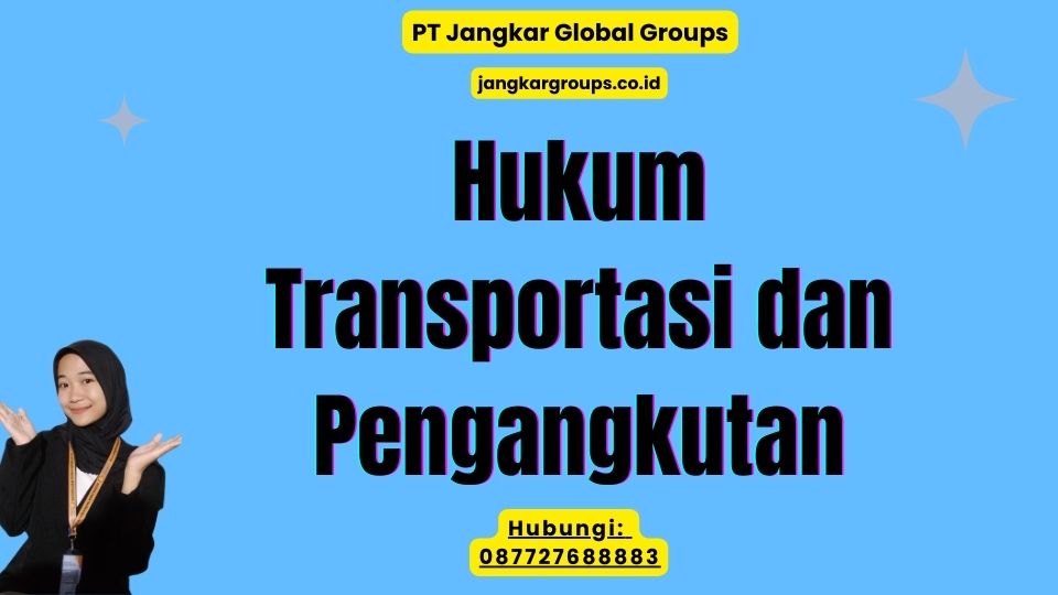 Hukum Transportasi dan Pengangkutan