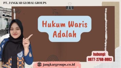 Hukum Waris Adalah