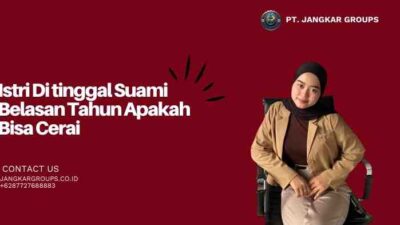 Istri Di tinggal Suami Belasan Tahun Apakah Bisa Cerai