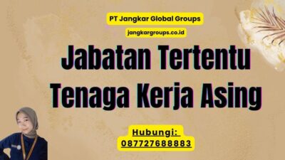 Jabatan Tertentu Tenaga Kerja Asing