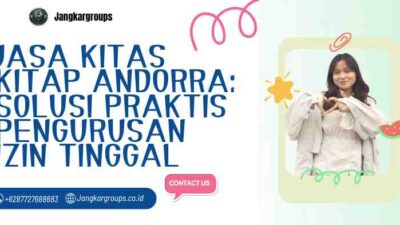 Jasa KITAS KITAP Andorra: Solusi Praktis Pengurusan Izin Tinggal