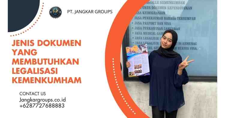 Jenis Dokumen Yang Membutuhkan Legalisasi Kemenkumham