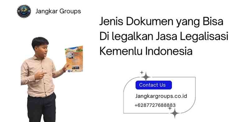 Jenis Dokumen yang Bisa Di legalkan Jasa Legalisasi Kemenlu Indonesia