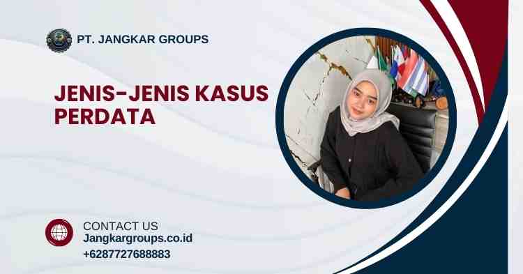 Jenis-Jenis Kasus Perdata