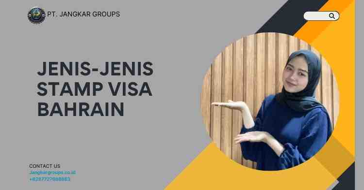 Jenis-Jenis Stamp Visa Bahrain