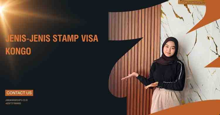 Jenis-Jenis Stamp Visa Kongo