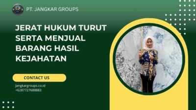 Jerat Hukum Turut Serta Menjual Barang Hasil Kejahatan