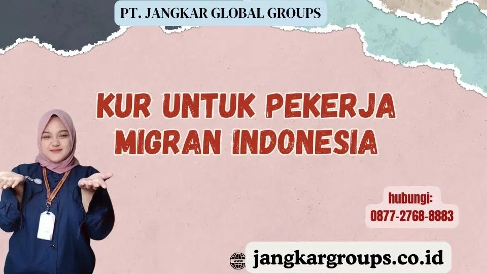 KUR Untuk Pekerja Migran Indonesia