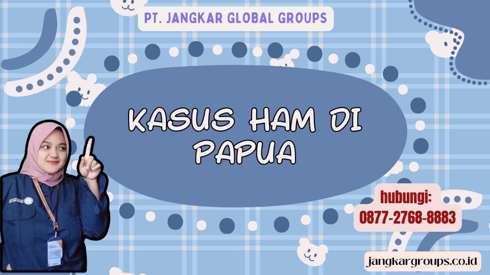 Kasus HAM Di Papua