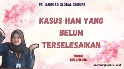 Kasus HAM Yang Belum Terselesaikan