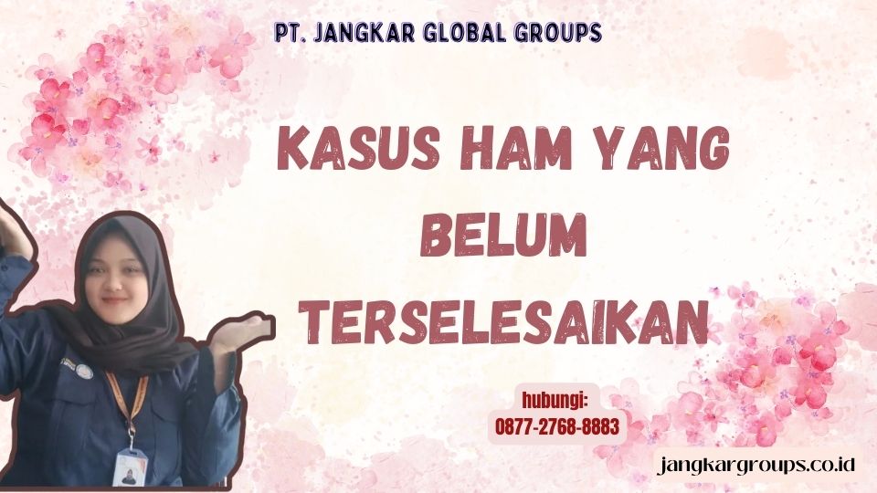 Kasus HAM Yang Belum Terselesaikan