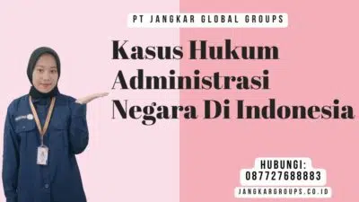 Kasus Hukum Administrasi Negara Di Indonesia