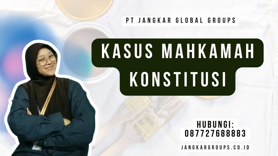 Kasus Mahkamah Konstitusi