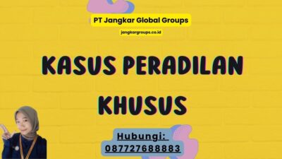 Kasus Peradilan Khusus