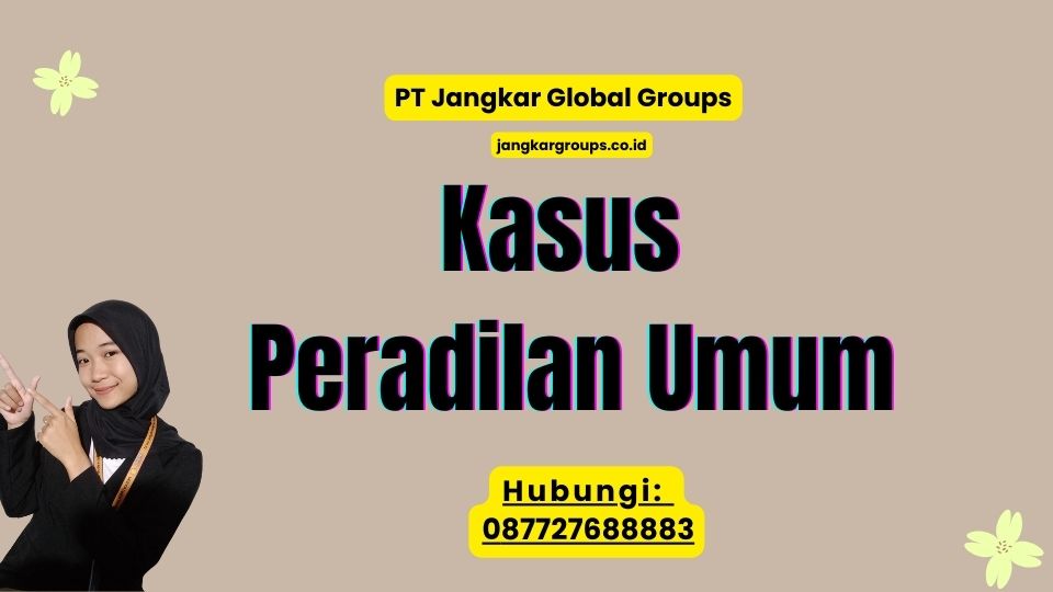 Kasus Peradilan Umum