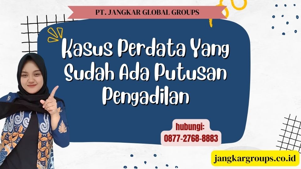 Kasus Perdata Yang Sudah Ada Putusan Pengadilan