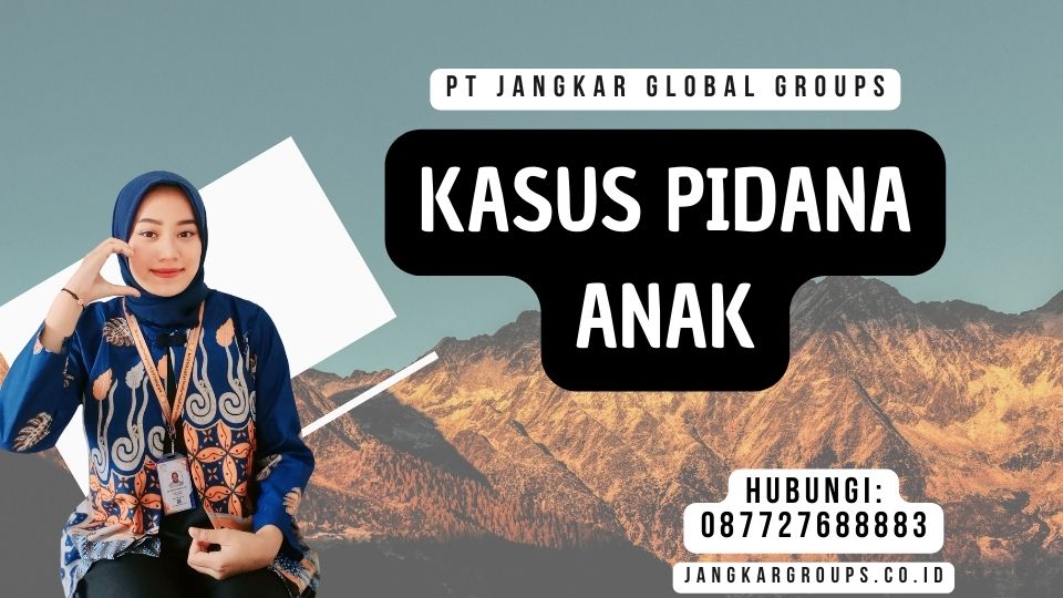 Kasus Pidana Anak