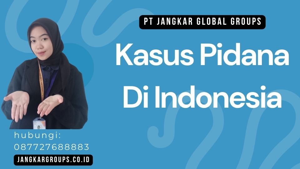 Kasus Pidana Di Indonesia