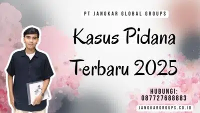 Kasus Pidana Terbaru 2025