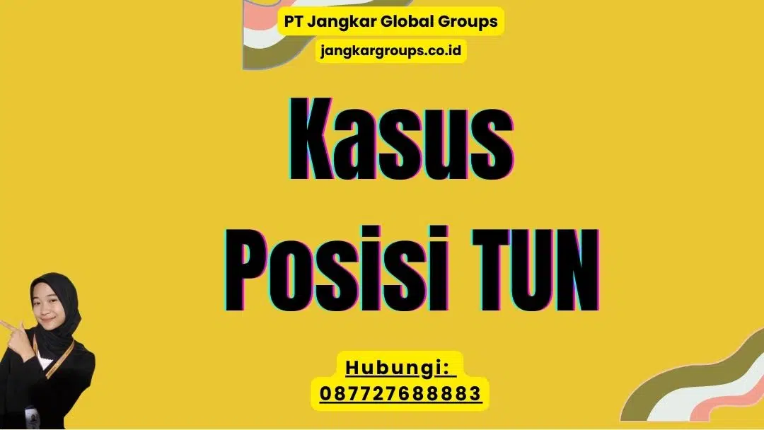 Kasus Posisi TUN