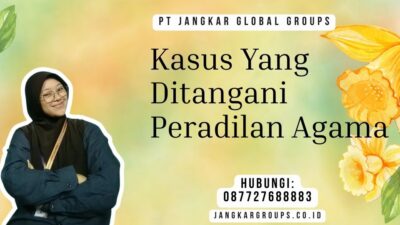 Kasus Yang Ditangani Peradilan Agama