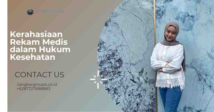 Kerahasiaan Rekam Medis dalam Hukum Kesehatan