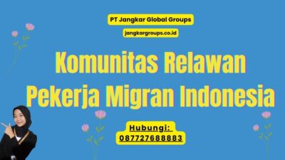 Komunitas Relawan Pekerja Migran Indonesia