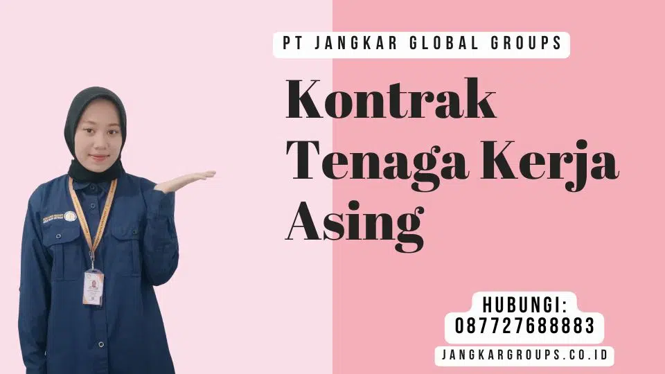 Kontrak Tenaga Kerja Asing