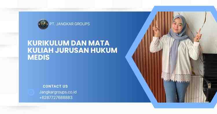 Kurikulum dan Mata Kuliah Jurusan Hukum Medis