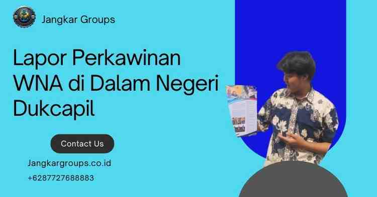 Lapor Perkawinan WNA di Dalam Negeri Dukcapil
