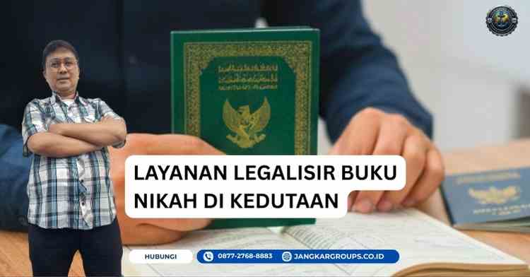 Layanan Legalisir Buku Nikah di Kedutaan