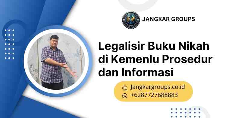 Legalisir Buku Nikah di Kemenlu Prosedur dan Informasi
