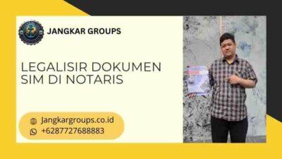 Legalisir Dokumen SIM di Notaris