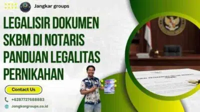 Legalisir Dokumen SKBM di Notaris Panduan Legalitas Pernikahan