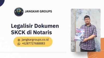 Legalisir Dokumen SKCK di Notaris