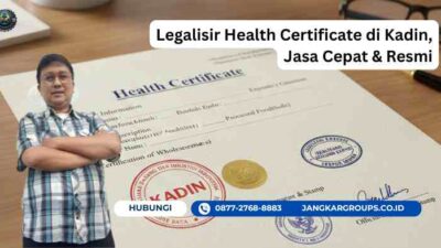 Legalisir Health Certificate di Kadin, Jasa Cepat & Resmi