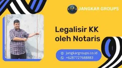 Legalisir KK oleh Notaris