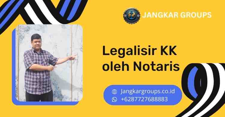 Legalisir KK oleh Notaris