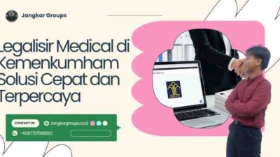 Legalisir Medical di Kemenkumham Solusi Cepat dan Terpercaya