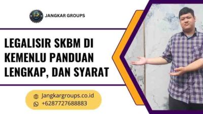 Legalisir SKBM di Kemenlu Panduan Lengkap, Dan Syarat