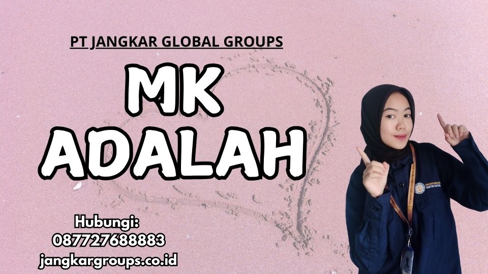 MK Adalah
