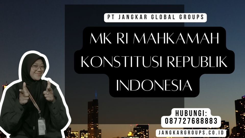 MK RI Mahkamah Konstitusi Republik Indonesia