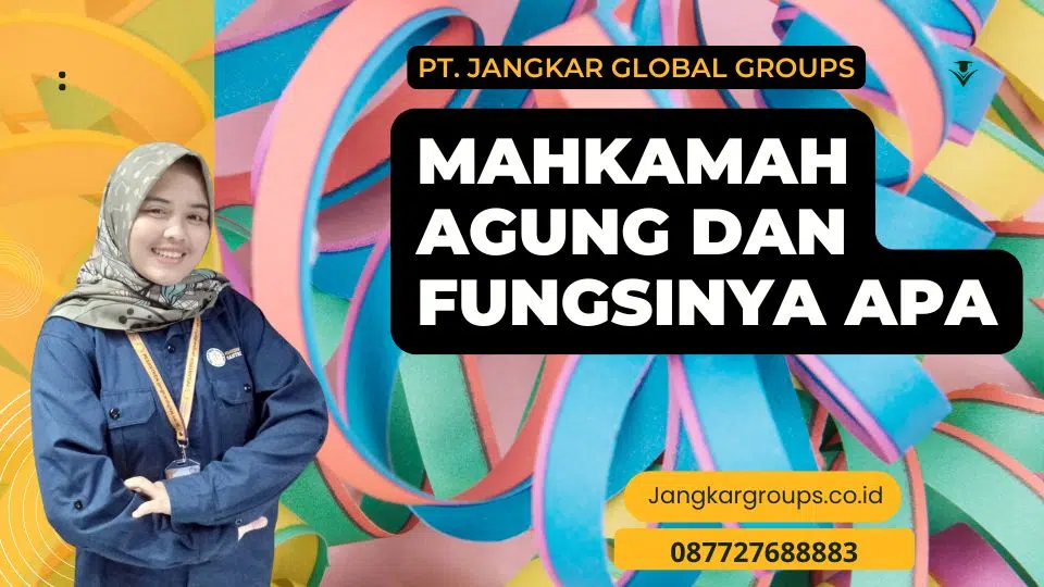 Mahkamah Agung Dan Fungsinya Apa