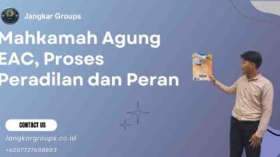 Mahkamah Agung EAC, Proses Peradilan dan Peran