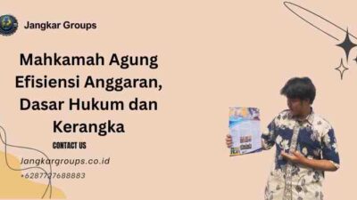 Mahkamah Agung Efisiensi Anggaran, Dasar Hukum dan Kerangka