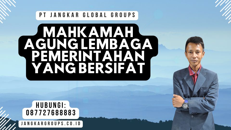 Mahkamah Agung Lembaga Pemerintahan Yang Bersifat