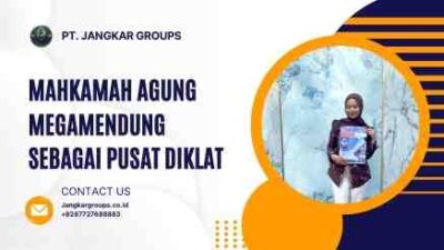 Mahkamah Agung Megamendung Sebagai Pusat Diklat