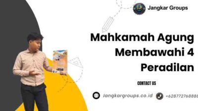 Mahkamah Agung Membawahi 4 Peradilan