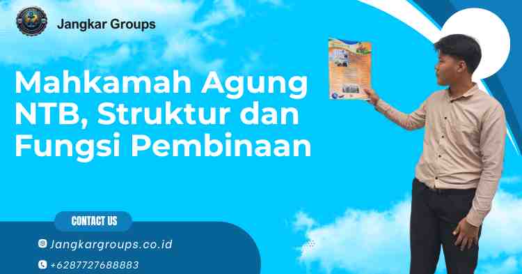 Mahkamah Agung NTB, Struktur dan Fungsi Pembinaan