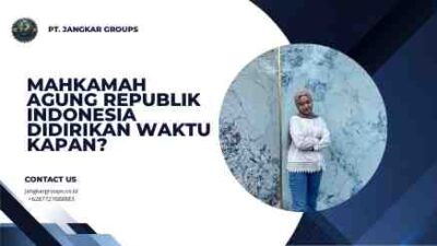 Mahkamah Agung Republik Indonesia Didirikan Waktu Kapan?